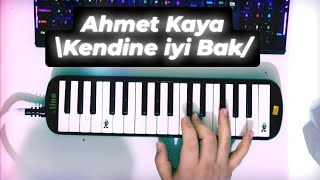 Kendine İyi Bak  Ahmet Kaya  Melodika ile Nasıl Çalınır kendineiyibak [upl. by Condon]