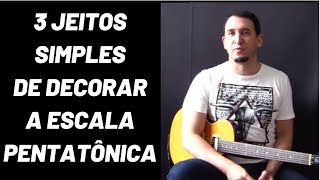 3 Jeitos Simples para Decorar a Escala Pentatônica [upl. by Maighdlin]