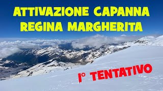 Primo tentativo Attivazione Capanna Regina Margherita  Monte Rosa  PMR446 [upl. by Sisxela]