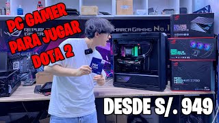 PC gamer para jugar DOTA 2  1000FPS desde S 949 [upl. by Armitage650]