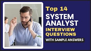 System Analyst Interview Questions and Answers for 2024 [upl. by Nani329]