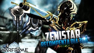 ZENISTAR WARFRAME RECOMPENSA DIA 300 LaDelParnerth [upl. by Llednol]