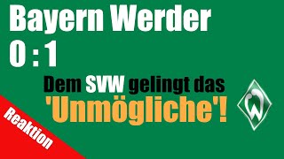 FC Bayern München  SV Werder Bremen  0  1  Danke [upl. by Duomham]