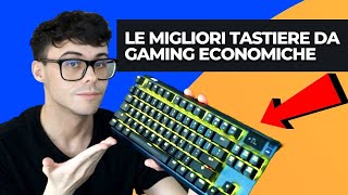 TASTIERE GAMING ECONOMICHE LE MIGLIORI MECCANICHE SU AMAZON [upl. by Eerac]