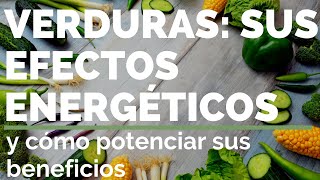 LAS VERDURAS Y SUS EFECTOS ENERGÉTICOS Cocina macrobiótica [upl. by Zeugirdor]