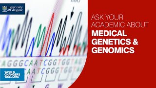 Ask Your Academic about MSc Medical Genetics amp Genomics at UofG 2024 [upl. by Naor985]