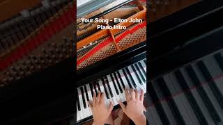 Your Song  Elton John  Piano Intro Shorts [upl. by Ahcsim]