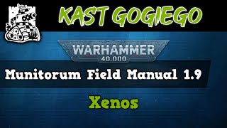 Kast Gogiego Munitorum Field Manual 19  Xenos [upl. by Erdnad]