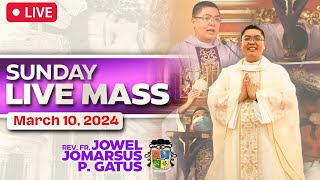 SUNDAY FILIPINO MASS LIVE TODAY II MARCH 10 2024 II FR JOWEL JOMARSUS GATUS [upl. by Dasteel110]