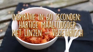 Recept Hartige maaltijdsoep met linzen [upl. by Sewell]