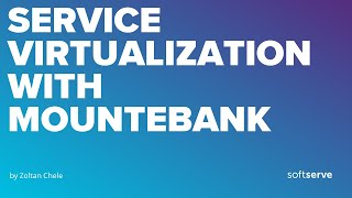 Service Virtualization with Mountebank by Zoltan Chele [upl. by O'Shee]