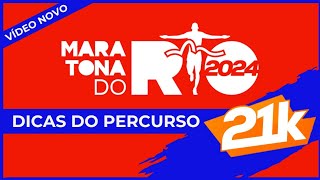 Maratona do Rio 2024  21KM Dicas do percurso ATUALIZADO com mapa 2024 [upl. by Anilahs]