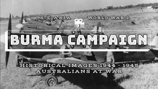 Historical Images  Burma Campaign WW2  Australians at War [upl. by Perice]