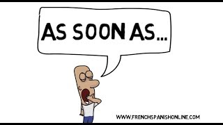 As soon as in French [upl. by Rosabel]