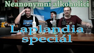 Neanonymní alkoholici CLIV  Laplandia Speciál [upl. by Ahsuas]