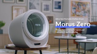 Meet Morus Zero Ultrafast Portable Clothes Dryer for Apartment Tiny Home or RV [upl. by Tenahs]