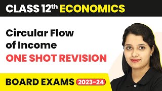 Class 12 Economics Chapter 1 Circular Flow of Income Sandeep Garg Full Chapter One Shot Revision [upl. by Riccardo]