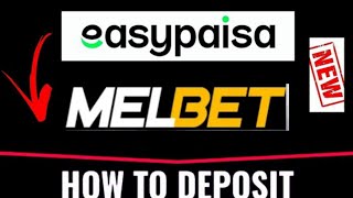 how to deposit money in melbet through easypaisa  melbet deposit easypaisa  melbet deposit [upl. by Ocirederf182]