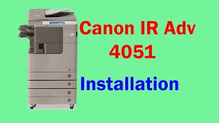 How to install Canon image Runner advance 4051404540354025 models software [upl. by Lawley]