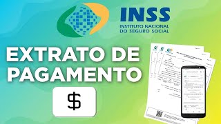 ENTENDA O EXTRATO DE PAGAMENTO DO INSS [upl. by Hooper341]