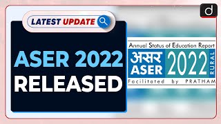 ASER 2022 Released Latest update  Drishti IAS English [upl. by Ennairek]