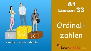 Learn German  Ordinalzahlen  Ordinal numbers  German for beginners  A1  Lesson 33 [upl. by Naldo]