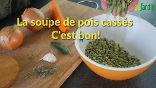 La SOUPE de POIS CASSÉS une recette FACILE BONNE pour la SANTÉ et le PALAIS [upl. by Ainessej]