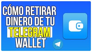 Cómo Retirar Dinero De Telegram Wallet 2024 [upl. by Yluj]