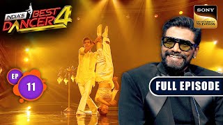 Indias Best Dancer S4  Best Foot Forward With Remo  Ep 11  Full Episode  17 Aug 2024 [upl. by Naloc]