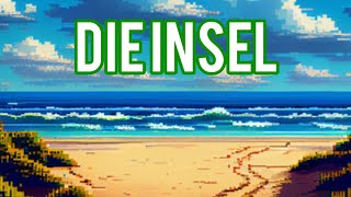 Die Insel  Spannend und Humorvoll Teil 1 [upl. by Latrina37]