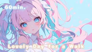 【フリーBGM】Lovely Day for a Walk  心地よいお散歩日和【１時間耐久】かわいい kawaii BGM 配信 雑談 作業用 vlog [upl. by Adnav]