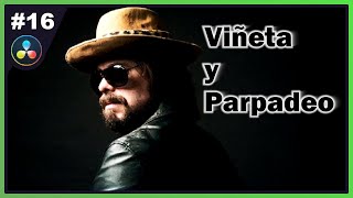 Efecto de viñeta y parpadeo  Ep 16 Davinci Resolve Basico [upl. by Atiuqehc]