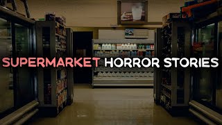 3 Creepy True Supermarket Horror Stories [upl. by Carlynne844]