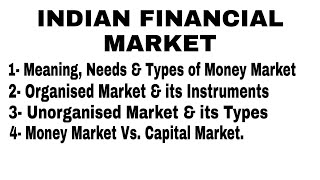 🛑INDIAN FINANCIAL MARKET  Organised amp its Instruments  Unorganised amp its Types  PART  1 [upl. by Llemrej]