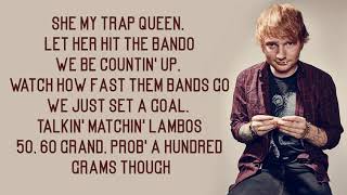 Ed Sheeran  Trap Queen Lyrics [upl. by Tegan]