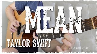 quotMeanquot Guitar Tutorial  Taylor Swift  No Barre Chords No Capo  Complete Lesson [upl. by Levitus]