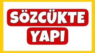 Sözcükte Yapı  Türkçe Konu Anlatımı [upl. by Georgena]