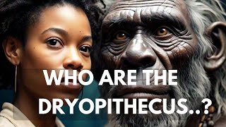 UNVEILING THE DRYOPITHECUS  THE DAWN OF HUMAN EVOLUTION [upl. by Hi]