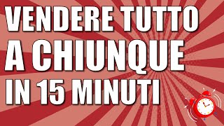 Tutte le tecniche di vendita e le strategie per vendere tutto a chiunque sempre [upl. by Airdnalahs]