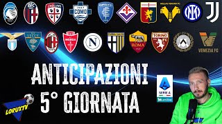 📢🔥ANTICIPAZIONI 5° GIORNATA SERIE A Breve analisi e considerazioni [upl. by Ttirb]