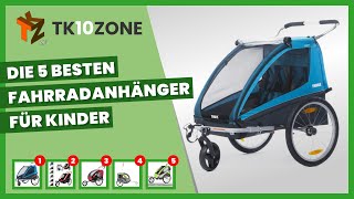 Die 5 besten Fahrradanhänger für Kinder [upl. by Jedd]