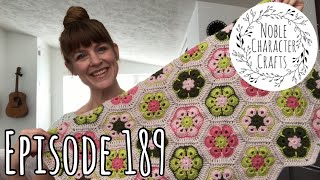 Noble Character Crafts  Episode 189  Knitting amp Crocheting Podcast [upl. by Kaleb]