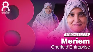 8 Mars Marocaines du quotidien  Meriem Baraket entrepreneure [upl. by Madda]