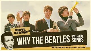 Why The Beatles Gave Away Songs  The Music of LennonMcCartney [upl. by Satsok]