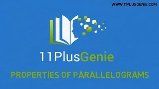 11 Plus Genie Maths – Properties of parallelograms [upl. by Nassah286]