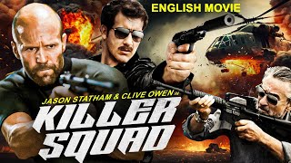 Jason Statham amp Clive Owen In Superhit Action Movie  KILLER SQUAD Free Hollywood Movies In English [upl. by Zipah]