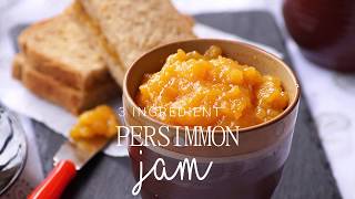 3 Ingredient Persimmon Jam Recipe  Easy Jam Recipe without Pectin [upl. by Treulich]