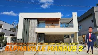 Alphaville Manaus 2 Duplex com 4 suítes 476m² Espaço gourmet com churrasqueira e Piscina [upl. by Yar21]