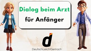 Dialog mit dem Arzt für Anfänger Level A1 Dialogue with the doctor for beginners [upl. by Blayne]