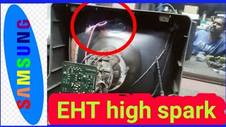 Samsung TV EHT Number and EHT supply voltage  EHT High spark problem [upl. by Berriman]